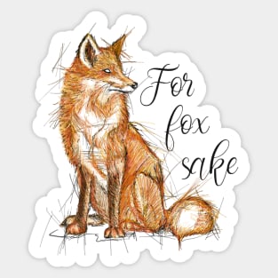 For fox sake Sticker